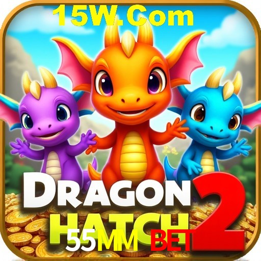 Games Directory 55MM Bet
